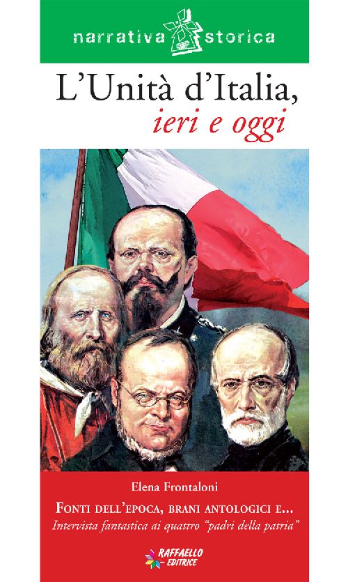 L'UNITA D'ITALIA IERI E OGGI  Raffaello Libri
