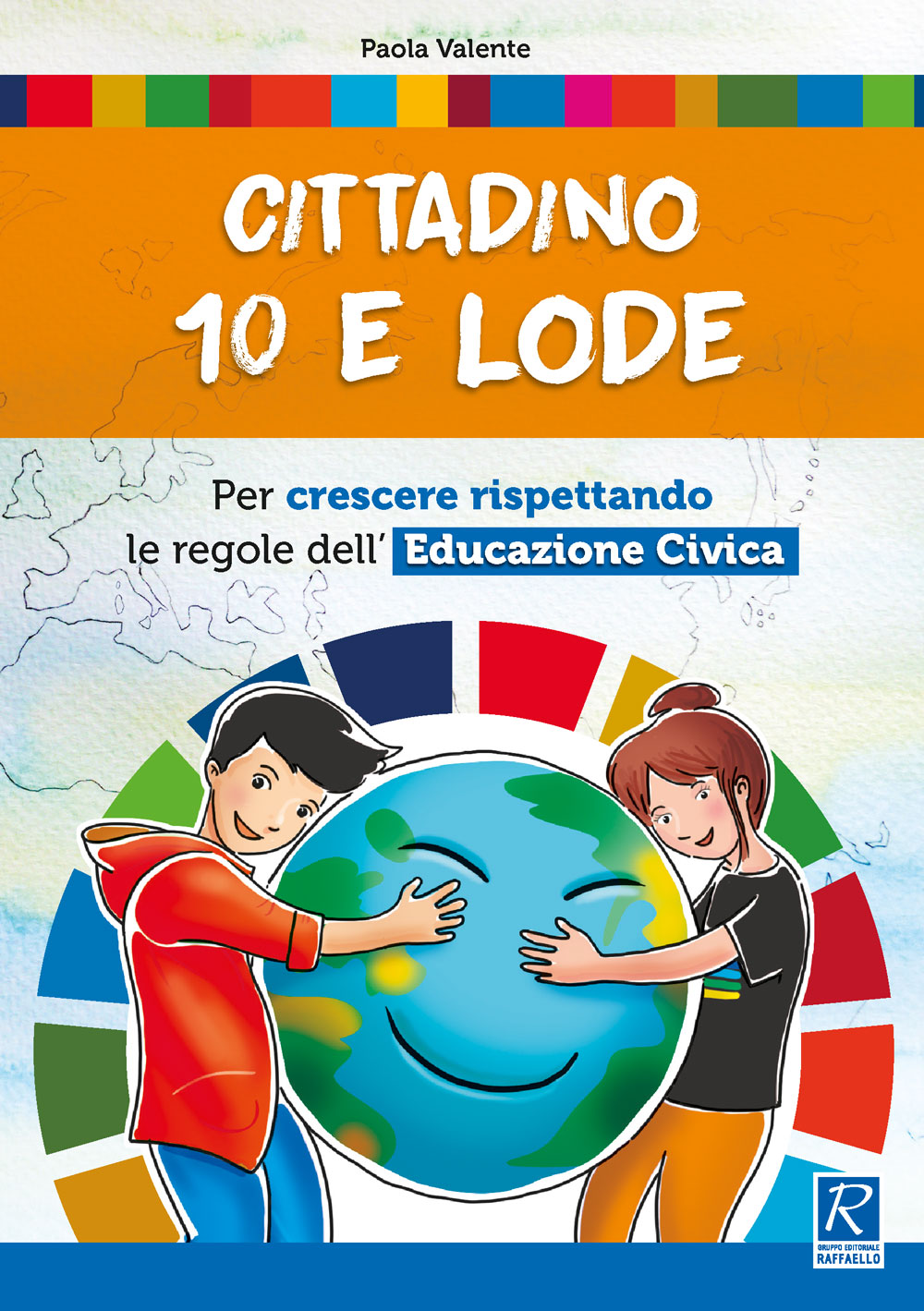 CITTADINO 10 E LODE Raffaello Libri