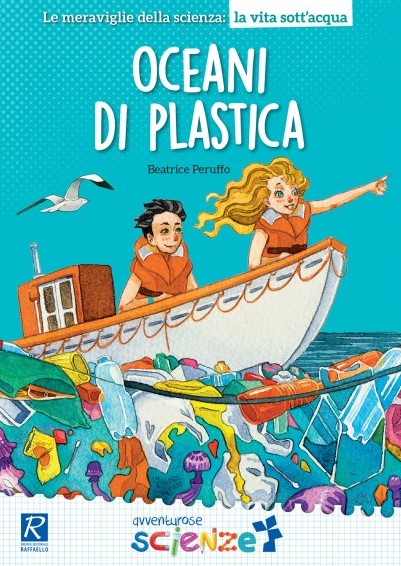 Oceani di plastica Raffaello Libri