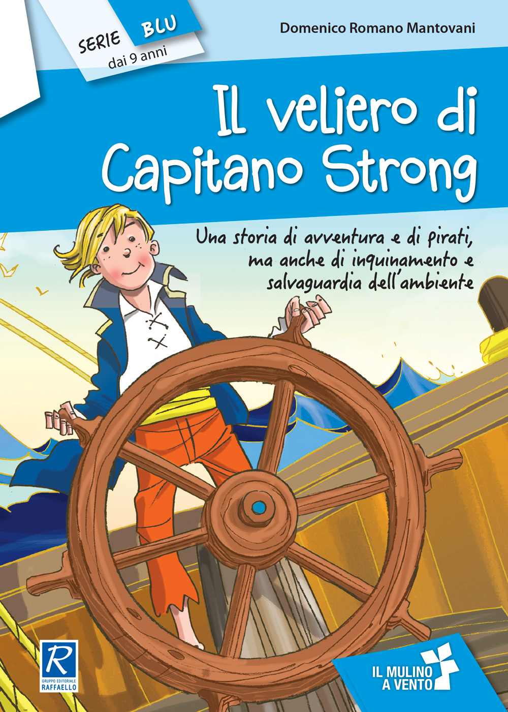 IL VELIERO DI CAPITANO STRONG  Raffaello Libri
