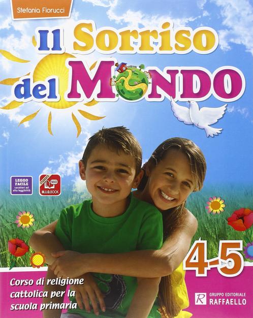 IL SORRISO DEL MONDO N. EDIZ. 4 - 5 CL. PACK Raffaello Libri