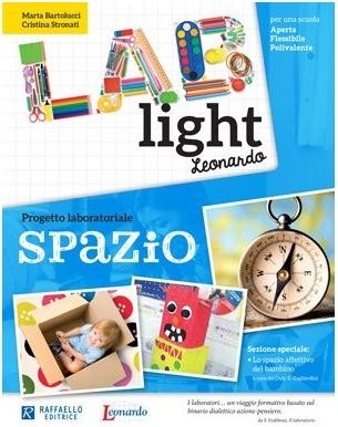 Lab Light Spazio - Progetto laboratoriale Spazio Raffaello libri