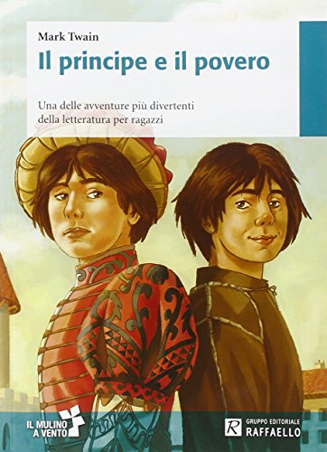 IL PRINCIPE E IL POVERO Raffaello Libri