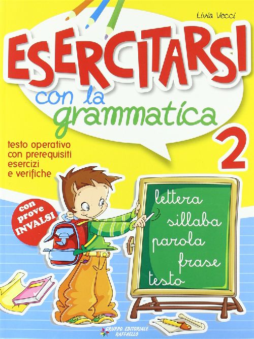 ESERCITARSI CON LA GRAMMATICA 2          Raffaello