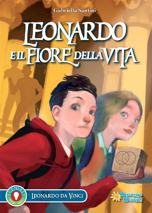 LEONARDO E IL FIORE DELLA VITA Raffaello Libri
