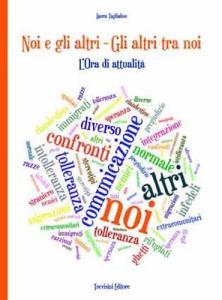 NOI E GLI ALTRI - GLI ALTRI TRA NOI
 