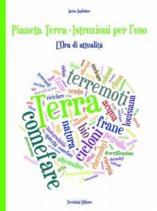 PIANETA TERRA - ISTRUZIONI PER L'USO
 