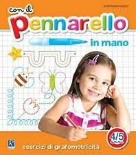 CON IL PENNARELLO IN MANO 4/5            Raffaello Libri