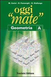 OGGI MATE  - GEOMETRIA - A
 