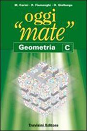OGGI MATE  - GEOMETRIA - C
 