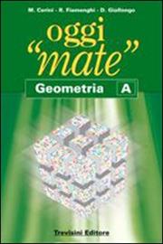 OGGI MATE - GEOMETRIA - A + B + C
 
