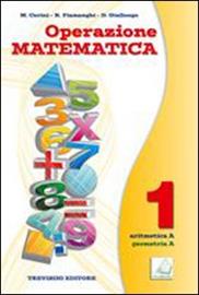 OPERAZIONE MATEMATICA - 1 - ARITMETICA A + GEOMETRIA A + QUADERNO 1 (ONLINE) + CD
 