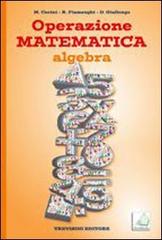 OPERAZIONE MATEMATICA - ALGEBRA + QUADERNO 3 (STAMPA)
 