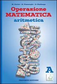 OPERAZIONE MATEMATICA - ARITMETICA A + QUAD. 1 (STAMPA) + CD
 