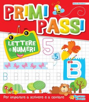 PRIMI PASSI LETTERE E NUMERI Raffaello Libri