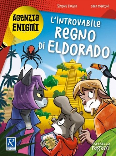 L'INTROVABILE REGNO DI ELDORADO Raffaello Libri