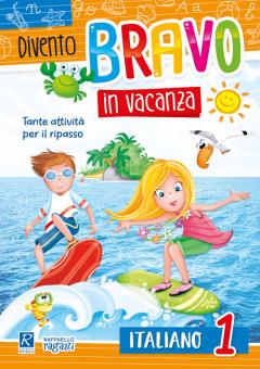 Divento Bravo in Vacanza Italiano 1 Raffaello Libri