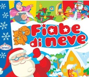 FIABE DI NEVE Raffaello Libri