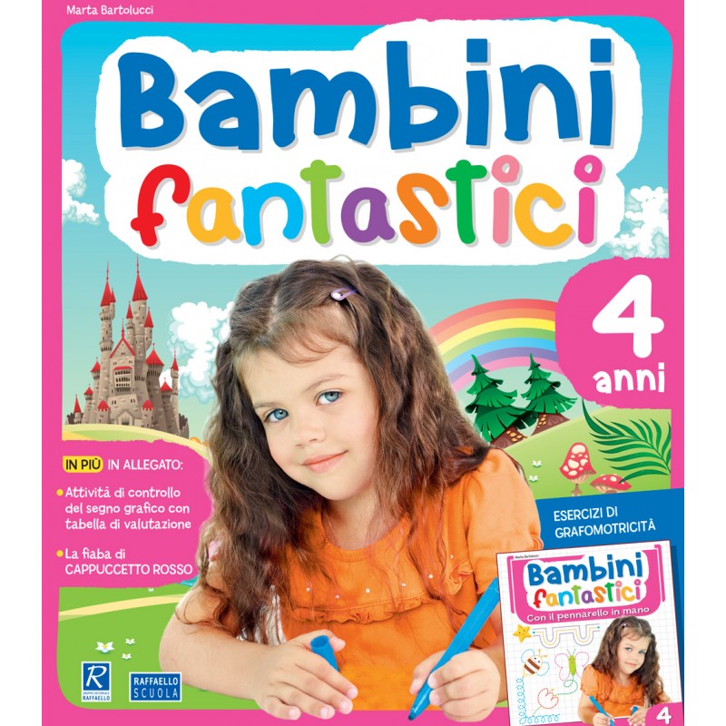 BAMBINI FANTASTICI 4 ANNI Raffaello Libri