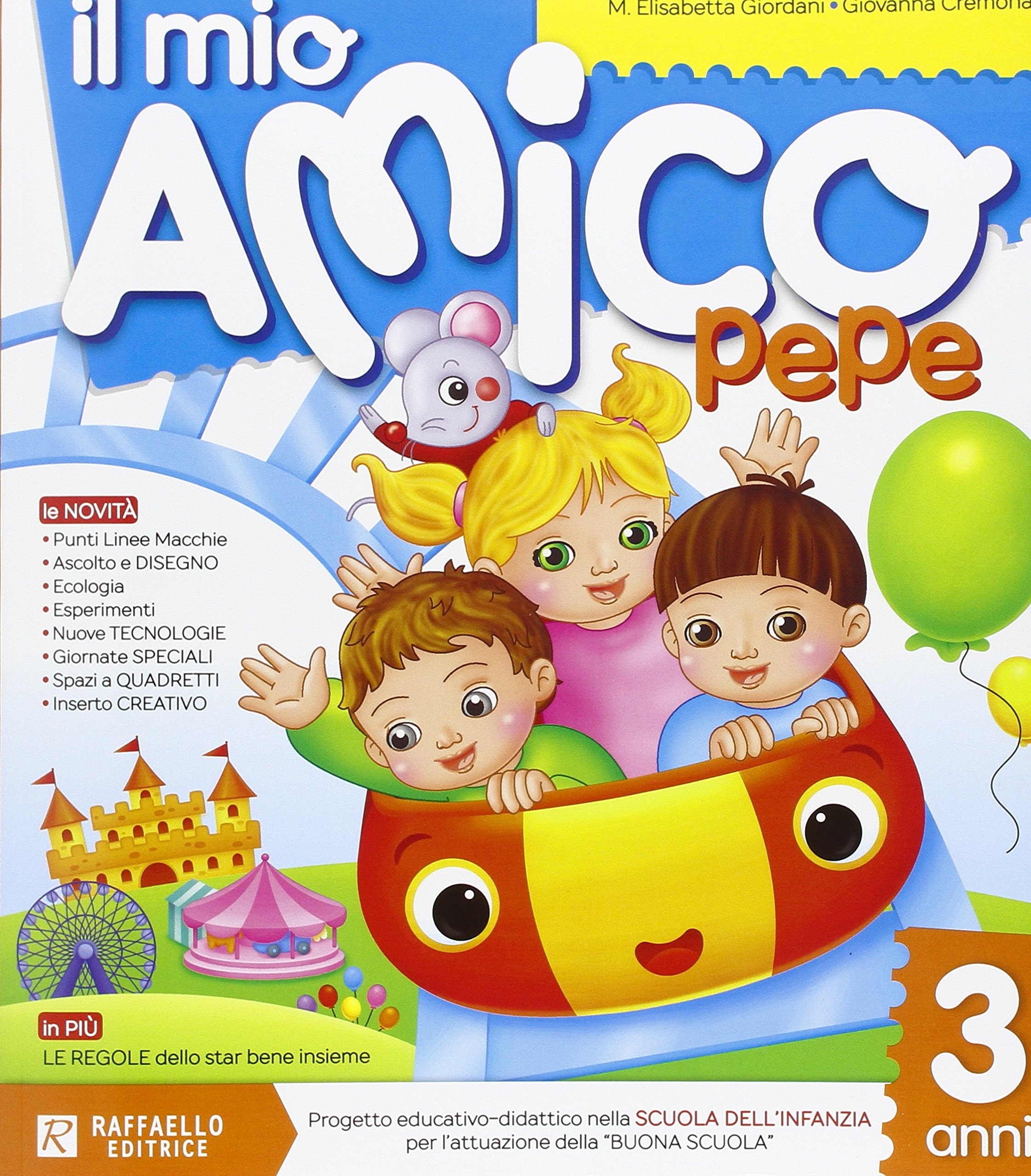 IL MIO AMICO PEPE 3 ANNI Raffaello Libri