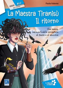 LA MAESTRA TIRAMISU IL RITORNO Raffaello Libri