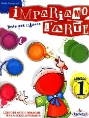 IMPARIAMO L'ARTE I LIVELLO Raffaello Libri