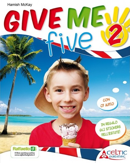 GIVE ME FIVE 2 CL + CD Raffaello Libri