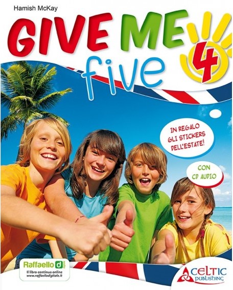 GIVE ME FIVE 4 CL + CD Raffaello Libri