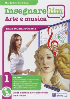 INSEGNARE LIM 1 ARTE E MUSICA + CD Raffaello Libri