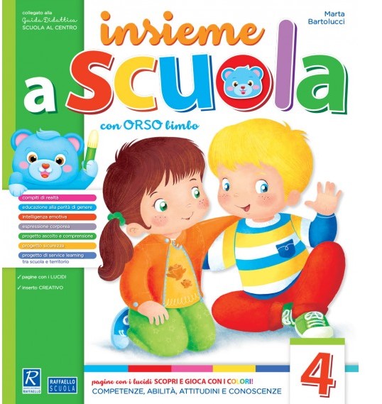 INSIEME A SCUOLA 4 ANNI + ALLEGATI Raffaello Libri