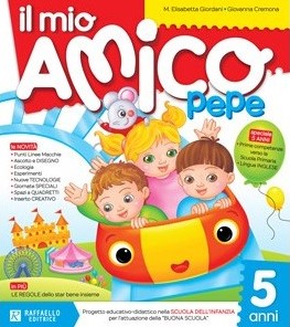 IL MIO AMICO PEPE 5 ANNI Raffaello Libri
