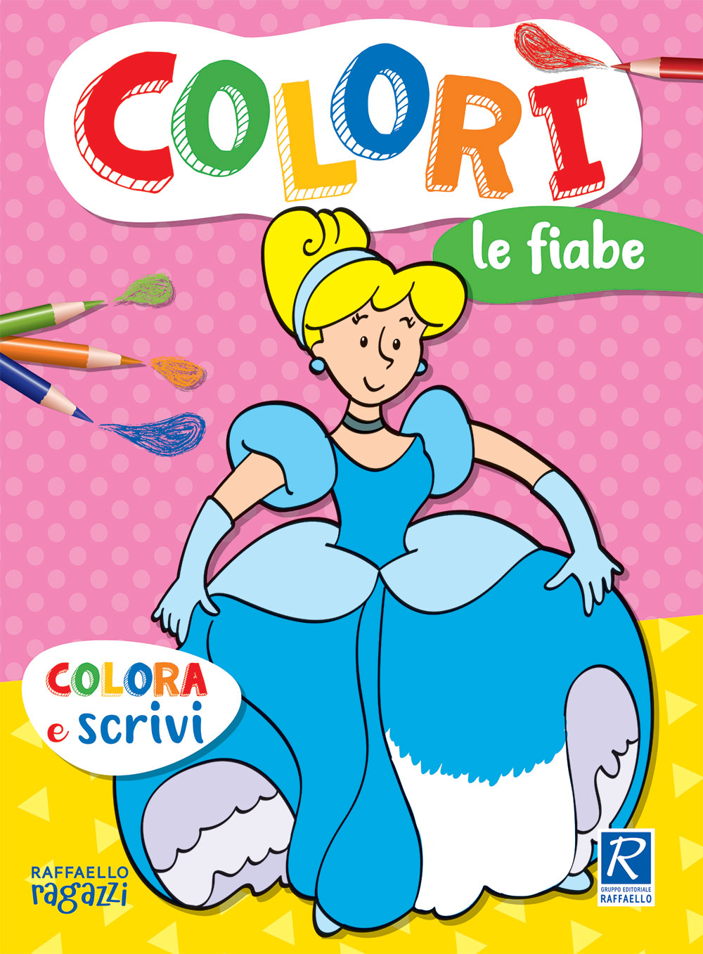 COLORI - le fiabe Raffaello Libri