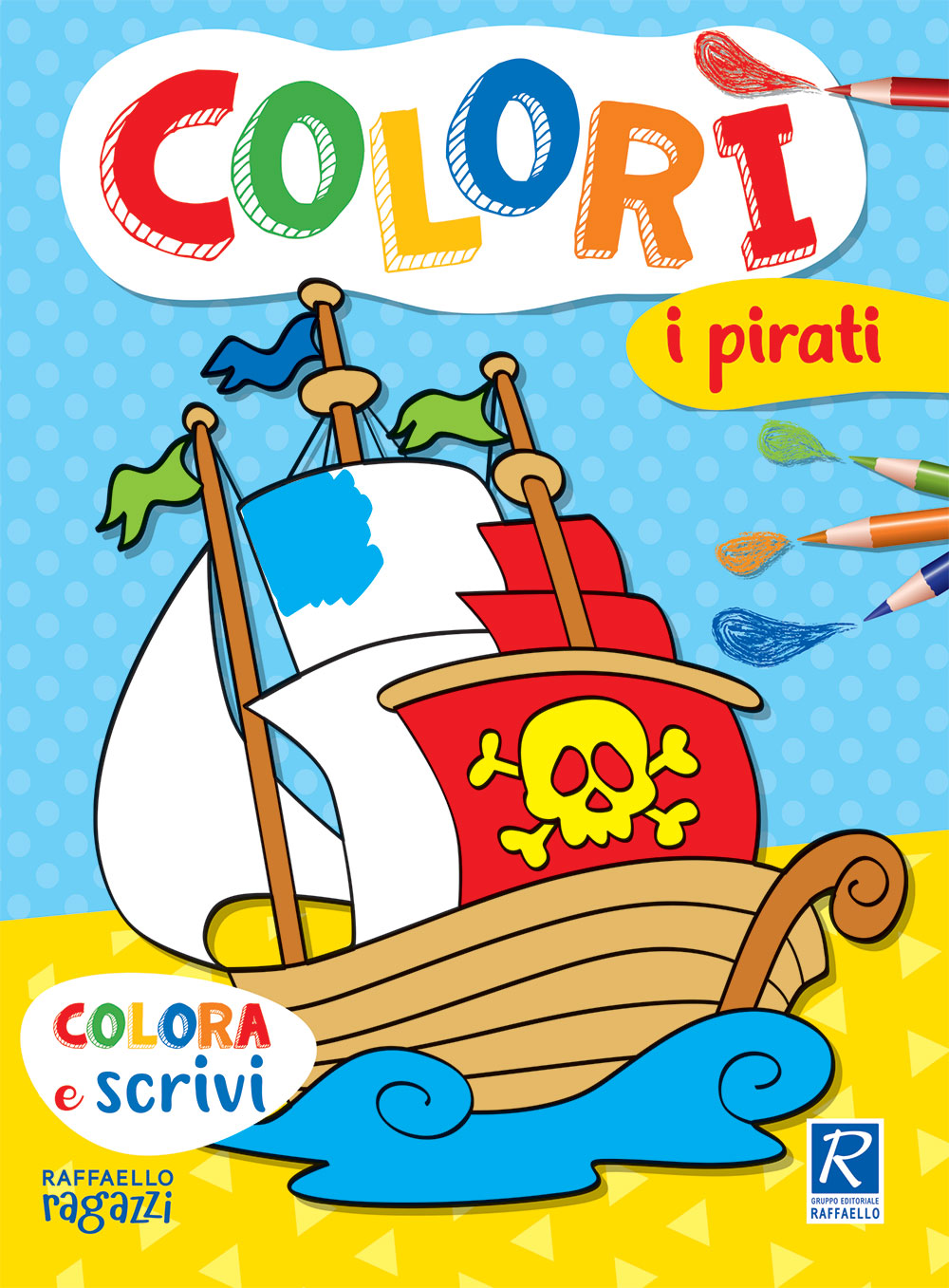 COLORI - i pirati Raffaello Libri