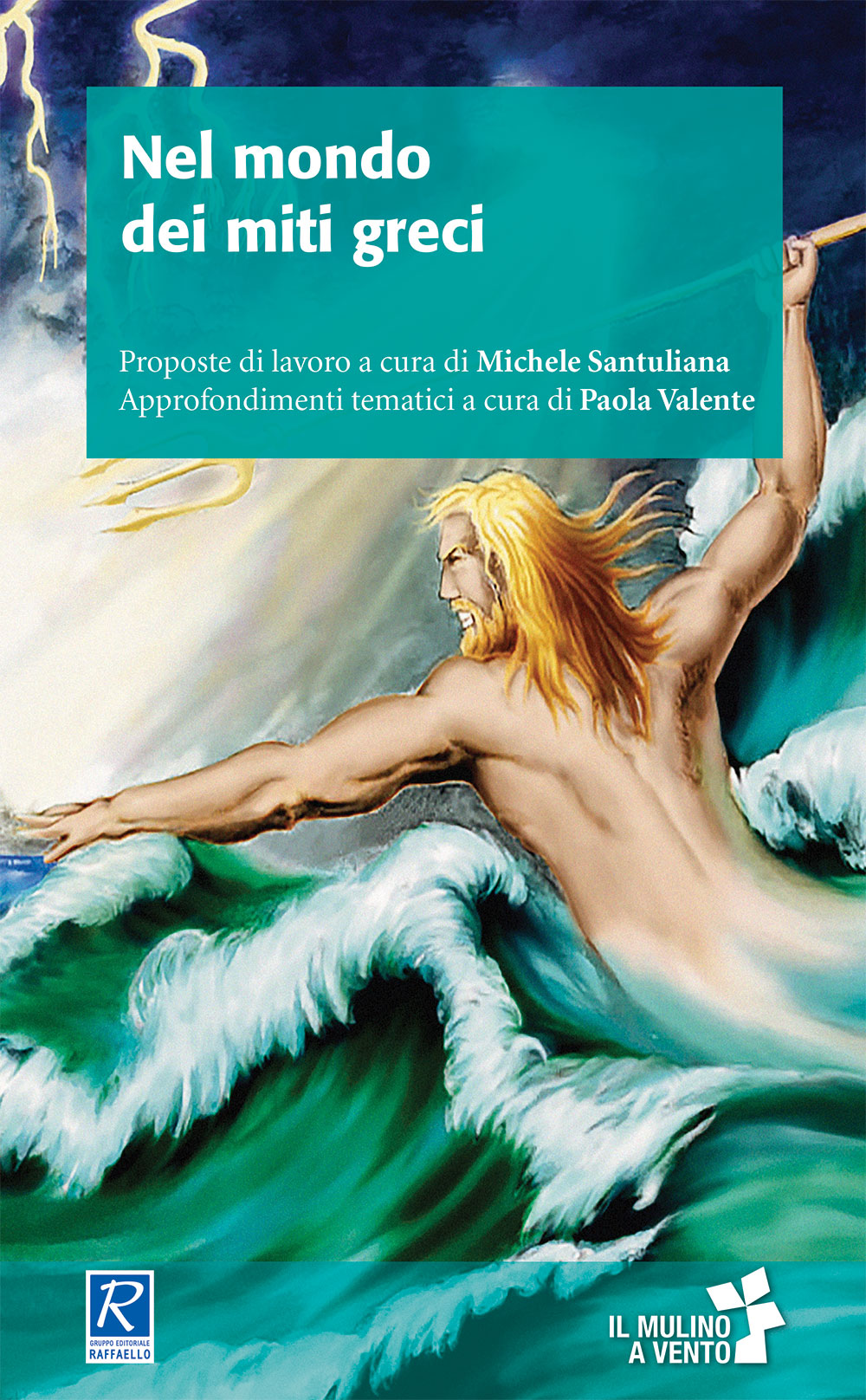 NEL MONDO DEI MITI GRECI Raffaello Libri