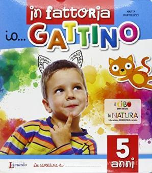 IO GATTINO 5 ANNI + ALLEGATO Raffaello Libri