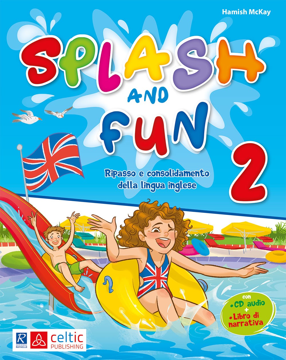 SPLASH AND FUN 2 CL Raffaello Libri