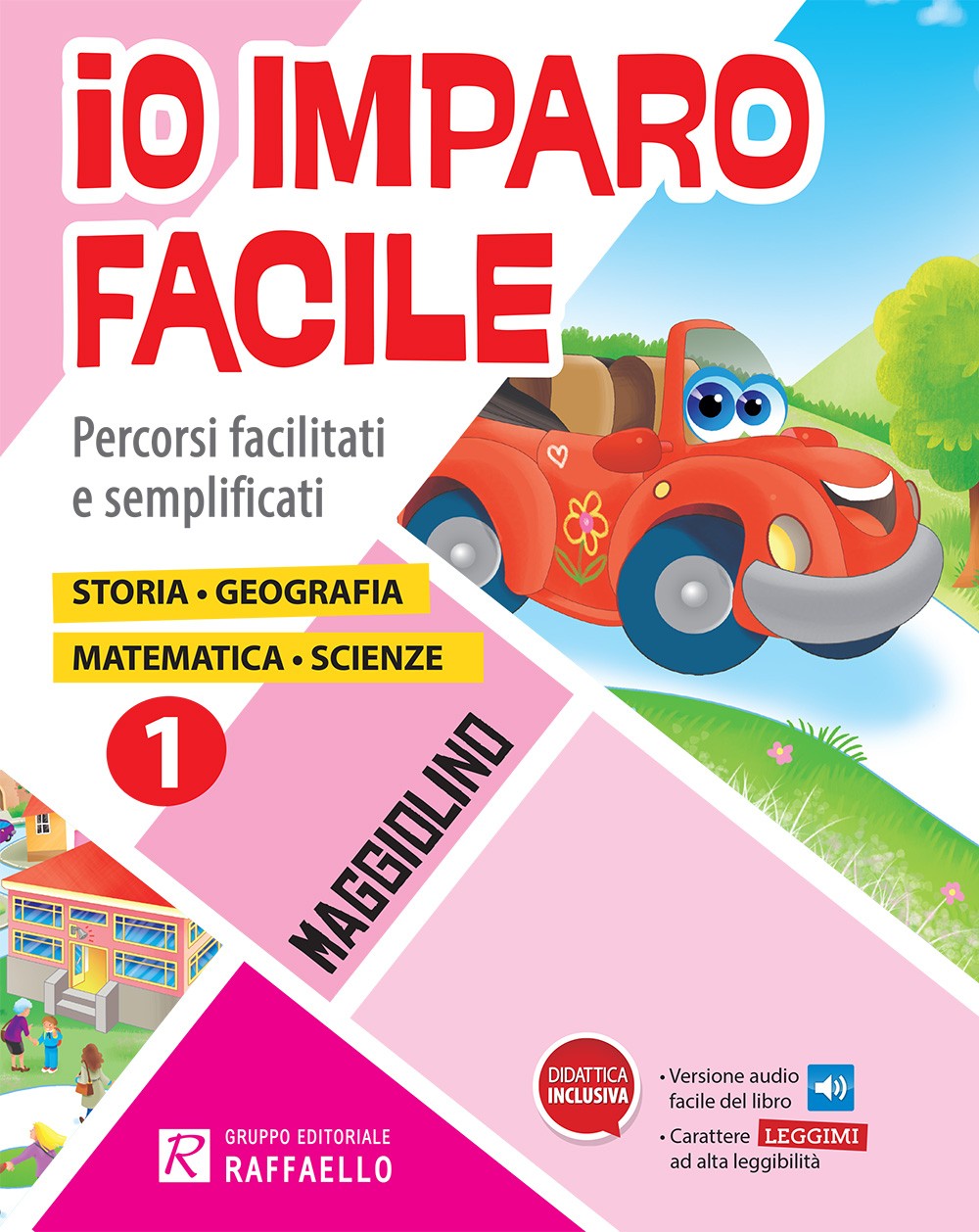 IO IMPARO FACILE maggiolino DISCIPLINE 1° Raffaello Libri