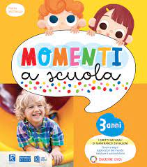 MOMENTI A SCUOLA 3 ANNI Raffaello Libri