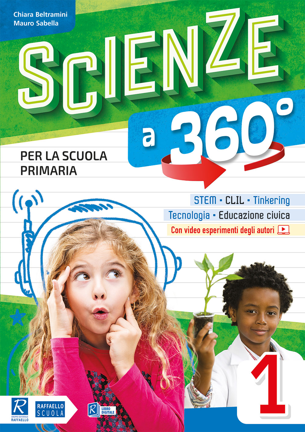 SCIENZE A 360° 1 Raffaello Libri