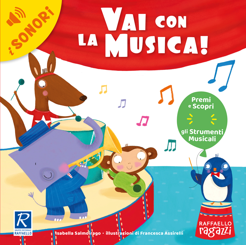 VAI CON LA MUSICA! Raffaello Libri