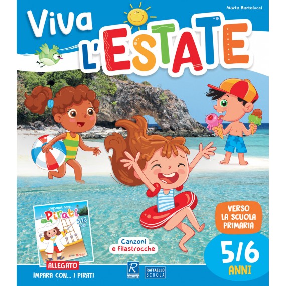 Viva l'estate 5/6 anni pirati + allegato Raffaello Libri
