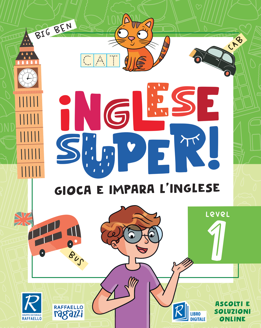 INGLESE SUPER LEVEL 1 Raffaello Libri