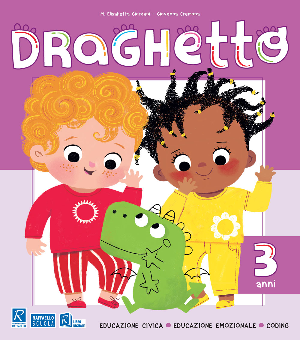 DRAGHETTO 3 ANNI+ALL Raffaello