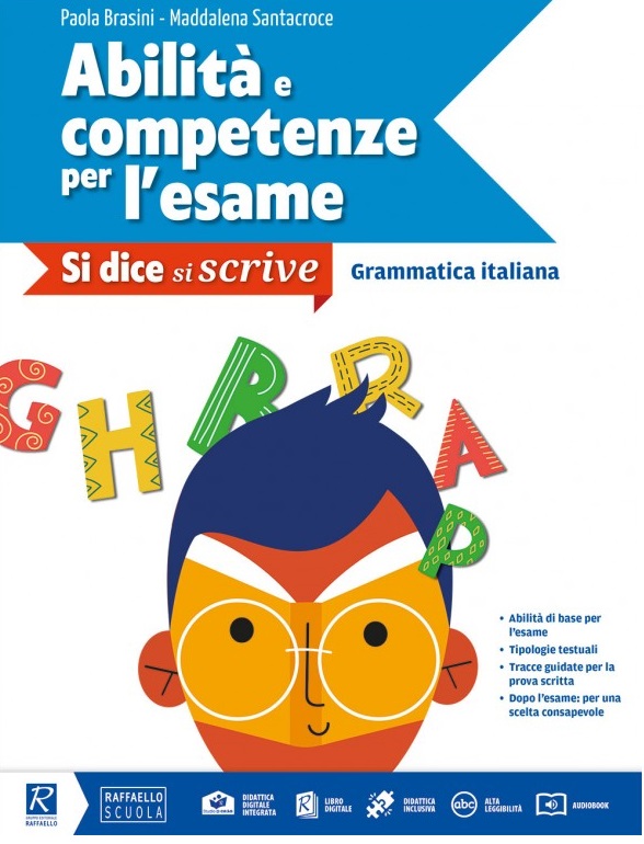 SI DICE, SI SCRIVE VOL PER L'ESAME Raffaello Libri
