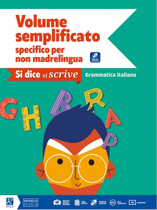 SI DICE, SI SCRIVE VOL NON MADRELINGUA Raffaello Libri