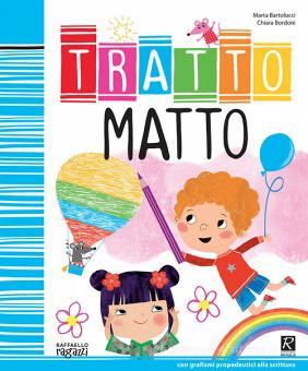 Tratto Matto Raffaello Libri