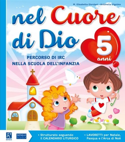 NEL CUORE DI DIO 5 ANNI Raffaello Libri