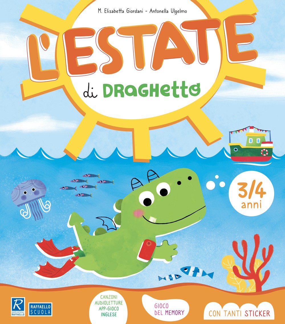 L'ESTATE DI DRAGHETTO 3/4 ANNI raffaello
