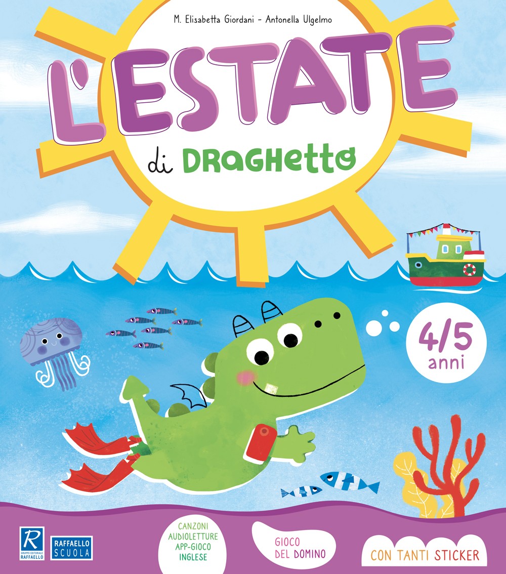 L'ESTATE DI DRAGHETTO 4/5 ANNI RAFFAELLO