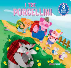 LE FIABE- I TRE PORCELLINI NUINUI
